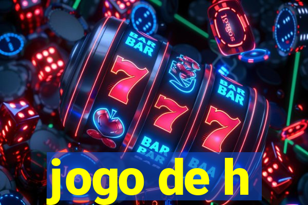 jogo de h